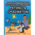 Everyone's Included at the Animal Party: The Little Girl Learns about Patience & Imagination - Paperback