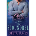 The Scoundrel: A Steamy Romantic Suspense - Paperback