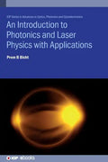 An Introduction to Photonics and Laser Physics with Applications - Hardcover