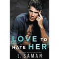 Love to Hate Her - Paperback
