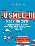 USMLE 3 Audio Crash Course: Complete Test Prep and Review for the United States Medical Licensure Examination Step 3 (USMLE III) - Paperback
