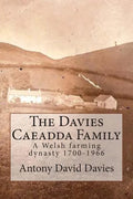 The Davies Caeadda Family: A Welsh farming dynasty: 1700-1966 - Paperback