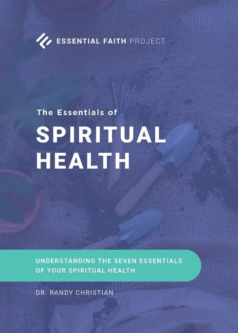 The Essentials of Spiritual Health - Paperback