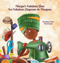 Margot's Fabulous Hats - Les Fabuleux Chapeaux de Margaux - Hardcover