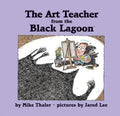 Art Teacher from the Black Lagoon - Library Binding