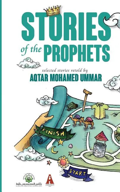 Stories of the Prophets: Selected Stories Retold by Aqtar Mohamed Ummar - Paperback