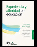 Experiencia y alteridad en educación: Pensar la educación - Paperback