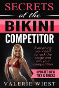 Secrets of the Bikini Competitor: Everything you need to rock the stage and win your competition - Paperback