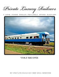 Private Luxury Railcars: A Look Inside Todays Privately Owned Railcars - Paperback