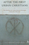After the First Urban Christians: The Social-Scientific Study of Pauline Christianity Twenty-Five Years Later - Paperback