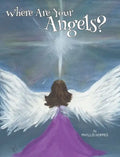 Where Are Your Angels? - Hardcover