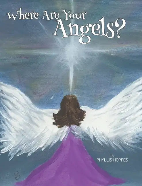 Where Are Your Angels? - Hardcover