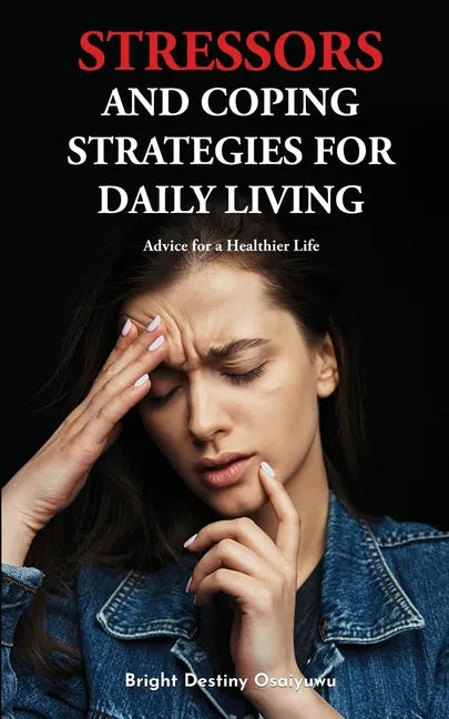 Stressors And Coping Strategies For Daily Living - Paperback