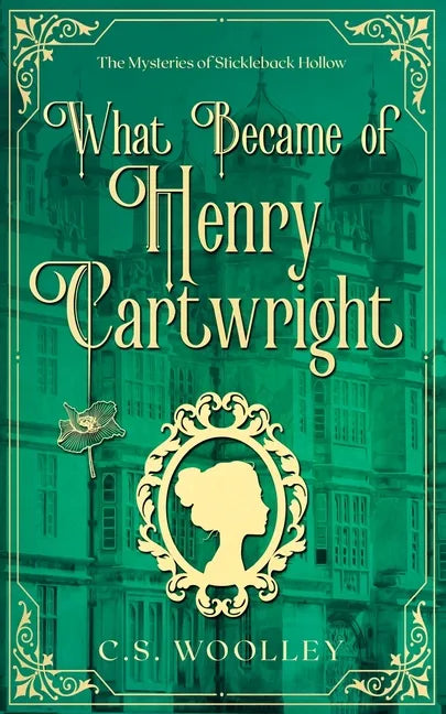 What Became of Henry Cartwright: A British Victorian Cozy Mystery - Paperback