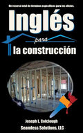 Ingles para la construccion: Un recurso total de terminos especificos para los oficios - Paperback