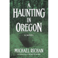 A Haunting In Oregon - Paperback