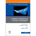 Current Concepts in Flatfoot Deformity, an Issue of Clinics in Podiatric Medicine and Surgery: Volume 40-2 - Hardcover