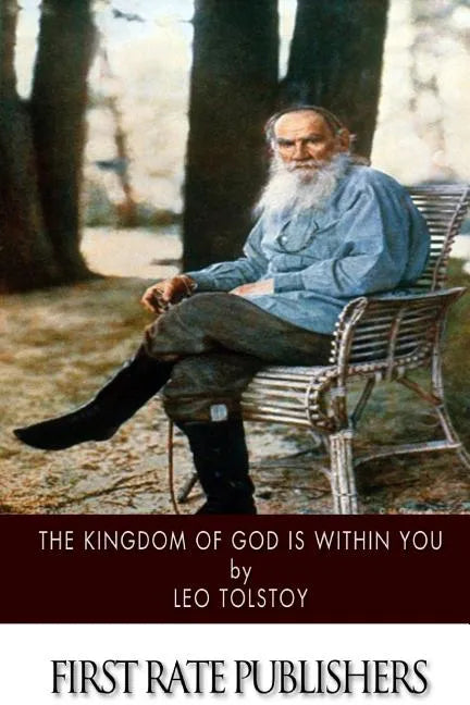 The Kingdom of God Is within You - Paperback