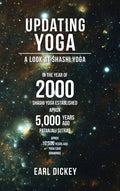 Updating Yoga: A Look at Shashi Yoga - Hardcover