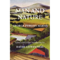 Man and Nature: Or, Physical Geography as Modified by Human Action - Paperback