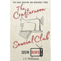 The Crafternoon Sewcial Club - Showdown - Paperback