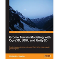 Grome Terrain Modeling with Ogre3d, Udk, and Unity3d - Paperback