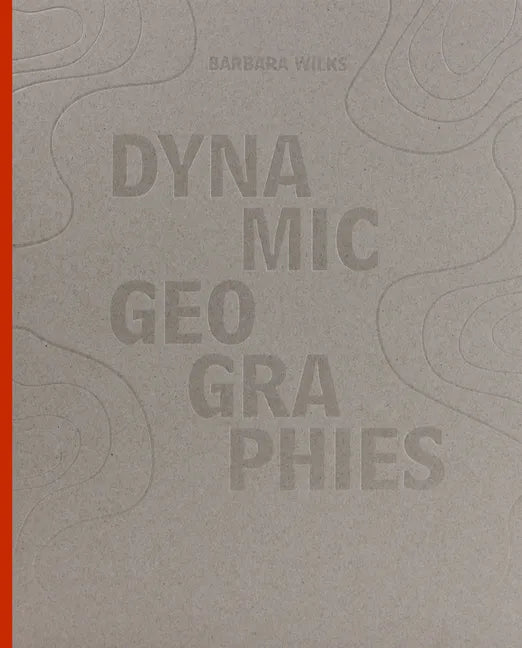 Dynamic Geographies - Hardcover