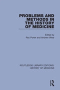 Problems and Methods in the History of Medicine - Paperback