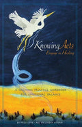Knowing Acts: Engage in Healing - Paperback
