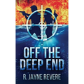Off the Deep End - Hardcover