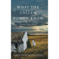What The Callen Women Know - Hardcover