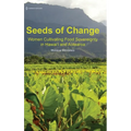 Seeds of Change: Women Cultivating Food Sovereignty in Hawai'i and Aotearoa - Hardcover