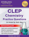 Sterling Test Prep CLEP Chemistry Practice Questions: High Yield CLEP Chemistry Questions - Paperback
