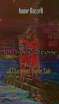 The Journey Stone: A Charlevoix Faerie Tale - Paperback