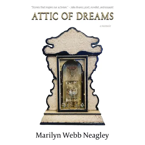 Attic of Dreams: a Memoir - Hardcover