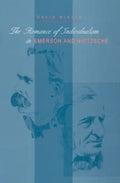 The Romance of Individualism in Emerson and Nietzsche - Hardcover