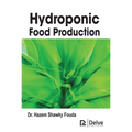 Hydroponic Food Production - Hardcover