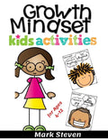 Growth Mindset Kids Activities for Ages 4-12: A Positive Thinking for kids to Promote Happiness, Gratitude, Self-Confidence, and Mental Health Wellbei - Paperback