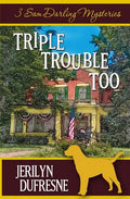 Triple Trouble Too: Sam Darling Mystery Series Box Set: Books 4 - 6 - Paperback