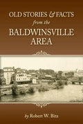 Old Stories & Facts from the Baldwinsville Area - Paperback