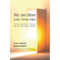 We Are Here: Love Never Dies - Paperback