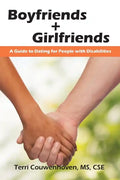 Boyfriends & Girlfriends: A Guide to Dating for People with Disabilities - Paperback