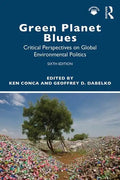 Green Planet Blues: Critical Perspectives on Global Environmental Politics - Paperback