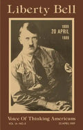 Liberty Bell-The Adolf Hitler 100th Birthday Anniversary Issue - Paperback
