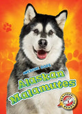Alaskan Malamutes Alaskan Malamutes - Library Binding