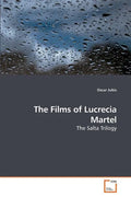 The Films of Lucrecia Martel - Paperback