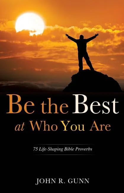 Be the Best at Who You Are - Paperback