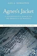 Agnes's Jacket: A Psychologist's Search for the Meanings of Madness.Revised and Updated with a New Epilogue by the Author - Paperback