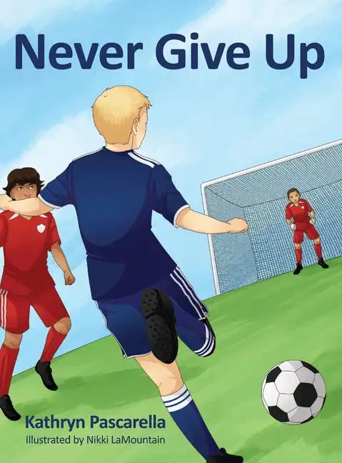 Never Give Up - Hardcover