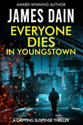 Everyone Dies in Youngstown: A Gripping Suspense Thriller - Paperback